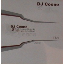 DJ Coone ‎– The Name Of My DJ 