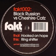 Black Russian vs. Cheshire Catz ‎– Hooked On Hope / Ring Shifter