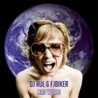 DJ Rul & Fjbiker - Mad World