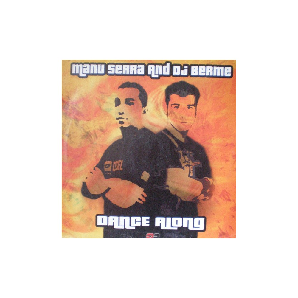 DJ Manu Serra & DJ Berme ‎– Dance Along