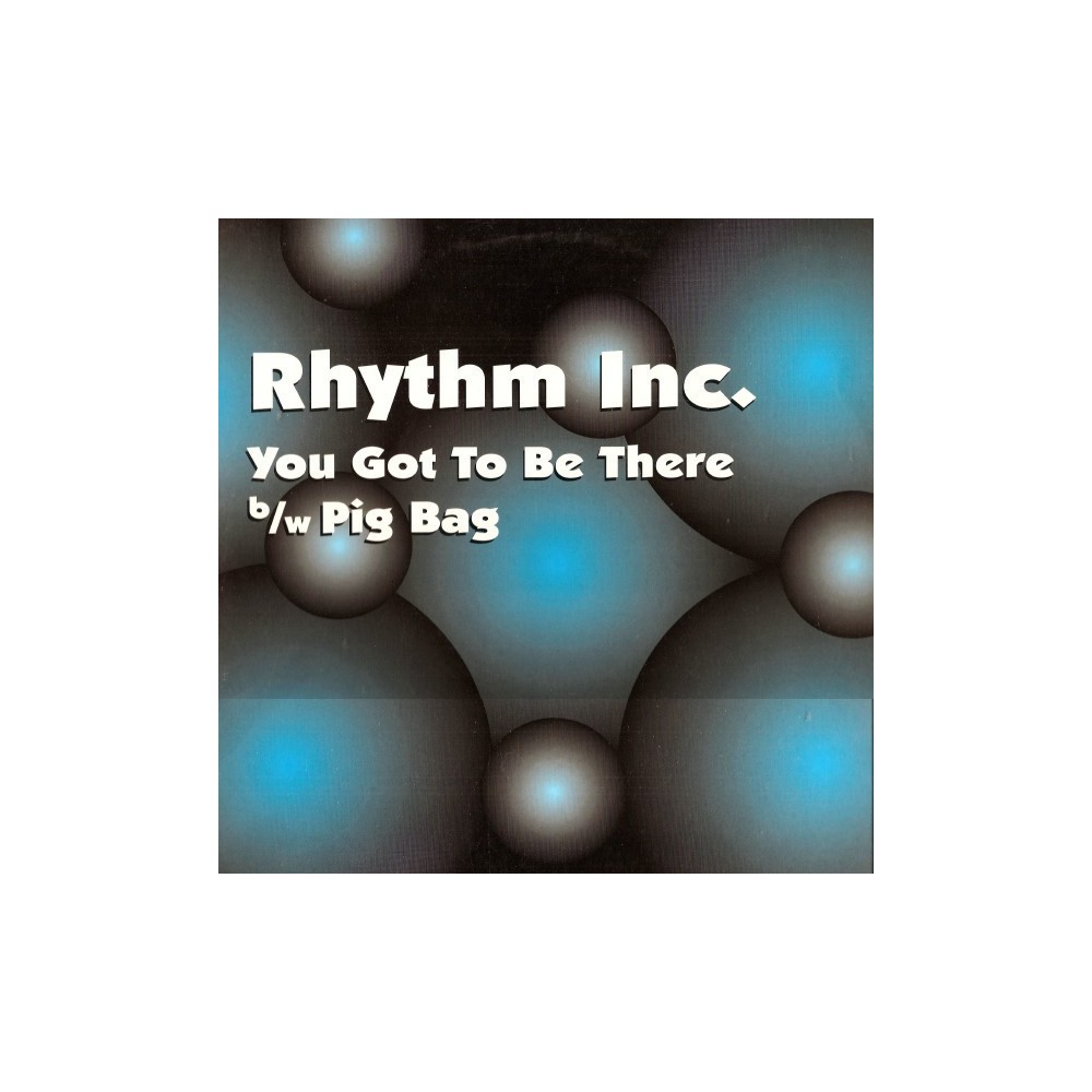 Rhythm Inc. ‎– You Got To Be There 