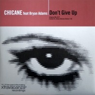 Chicane Featuring Bryan Adams - Don't Give Up 