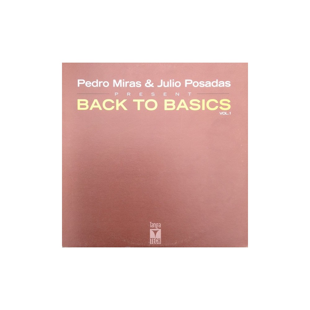 Pedro Miras & Julio Posadas ‎– Back To Basics Vol. 1 