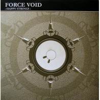 Force Void ‎– Happy Strings 