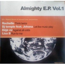 Miguel Serna & Ismael Lora - Almighty E.P. Vol.1 (Incluye Rochelle & Deja Vu)