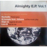 Miguel Serna & Ismael Lora - Almighty E.P. Vol.1 (Incluye Rochelle & Deja Vu)