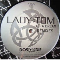  Lady Tom ‎– It's A Dream (Remixes) 