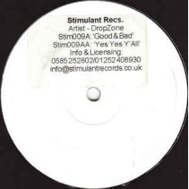 Dropzone ‎– Good & Bad / Yes Yes Y'All 