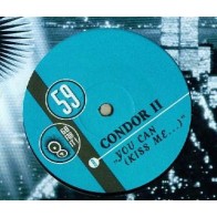 Condor ‎– You Can (Kiss My...) TEMAZO¡