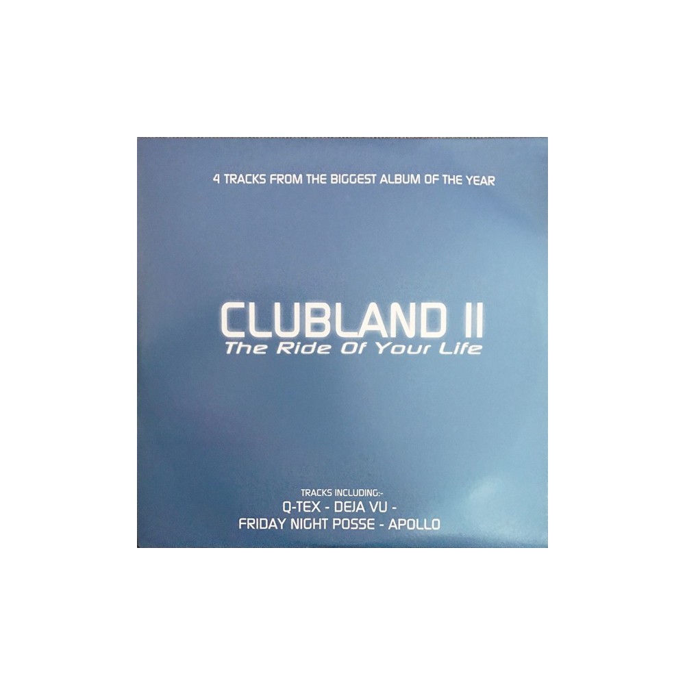 Clubland II - The Ride Of Your Life