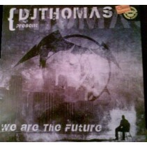 DJ Thomas  - We Are The Future