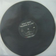 Night Shift - Meaning Of Life 