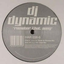 DJ Dynamic ‎– Remember That Song 