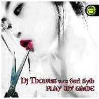 DJ Thomas Feat Sylh - Play My Game(2 MANO,TEMAZO JUMP¡¡)