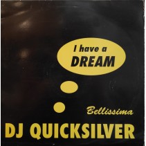 DJ Quicksilver - I Have A Dream / Bellissima (CNR)
