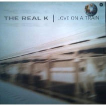  The Real K - Love On A Train