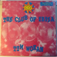 Tim Wokan ‎– The Club Of Ibiza 