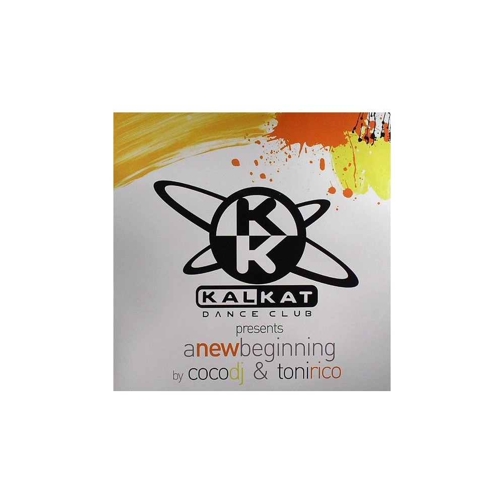 Kal Kat Dance Club By Coco DJ & Toni Rico ‎– A New Beginning 