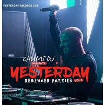 Chumi Dj ‎– Presenta Yesterday Remember Parties Vol.5 