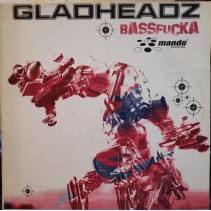 Gladheadz ‎– Bassfucka