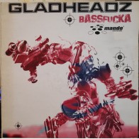 Gladheadz ‎– Bassfucka