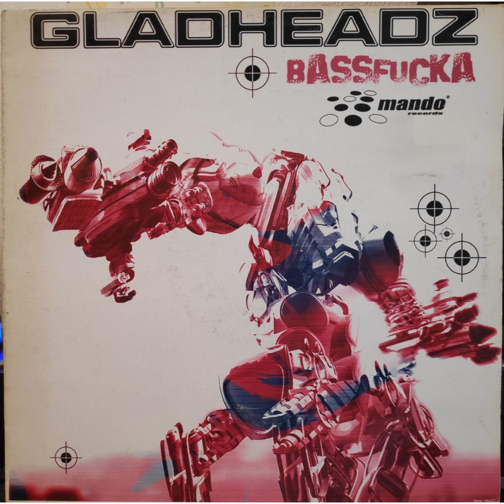 Gladheadz ‎– Bassfucka