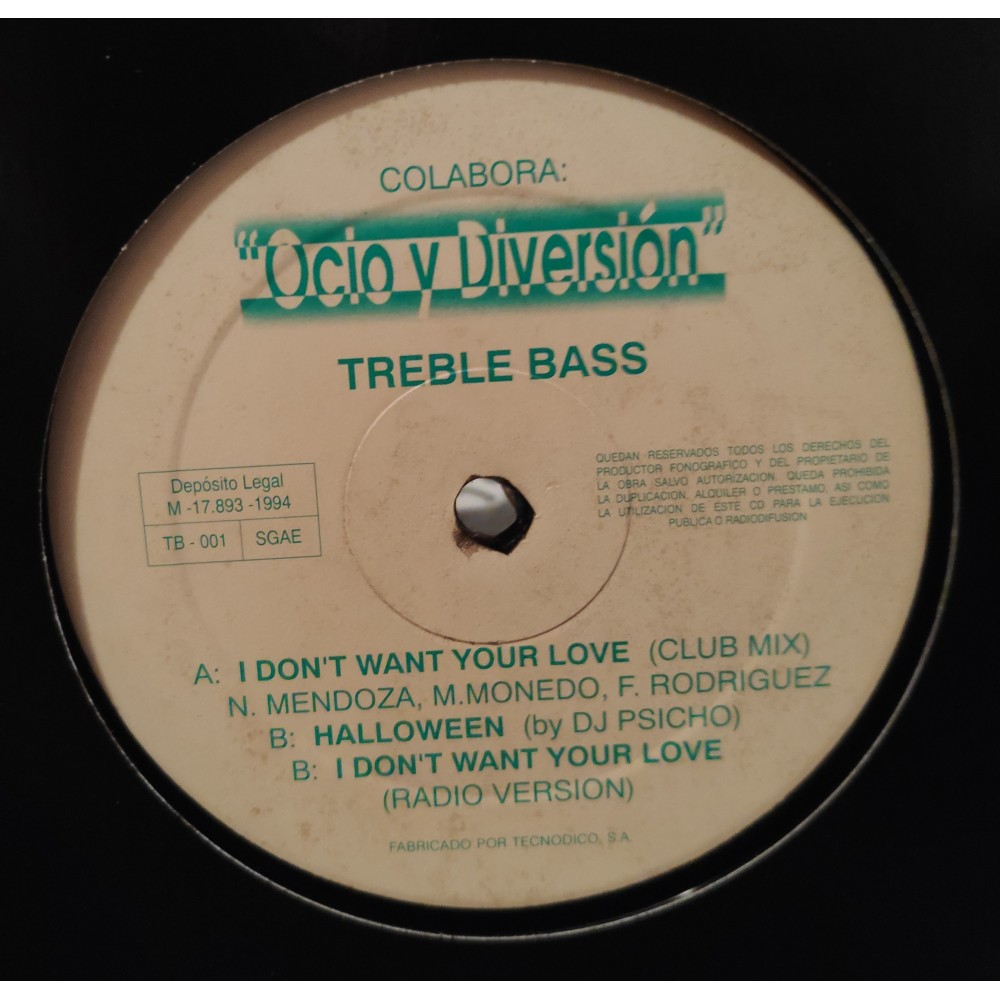 Treble Bass ‎– I Don't Want Your Love (CARA B BRUTAL¡)