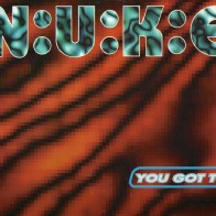 N.U.K.E. ‎– You Got To Loose