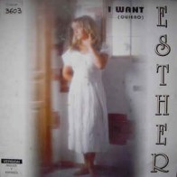 Esther ‎– I Want (Quiero)