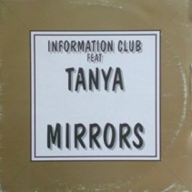 Information Club Feat. Tanya ‎– Mirrors