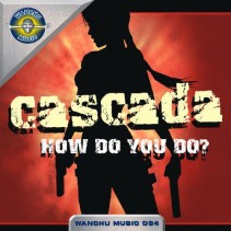 Cascada – How Do You Do
