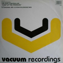Ingo Presents The Phat Controller ‎– Pump Up The Pressure