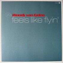 Woody van Eyden ‎– Feels Like Flyin