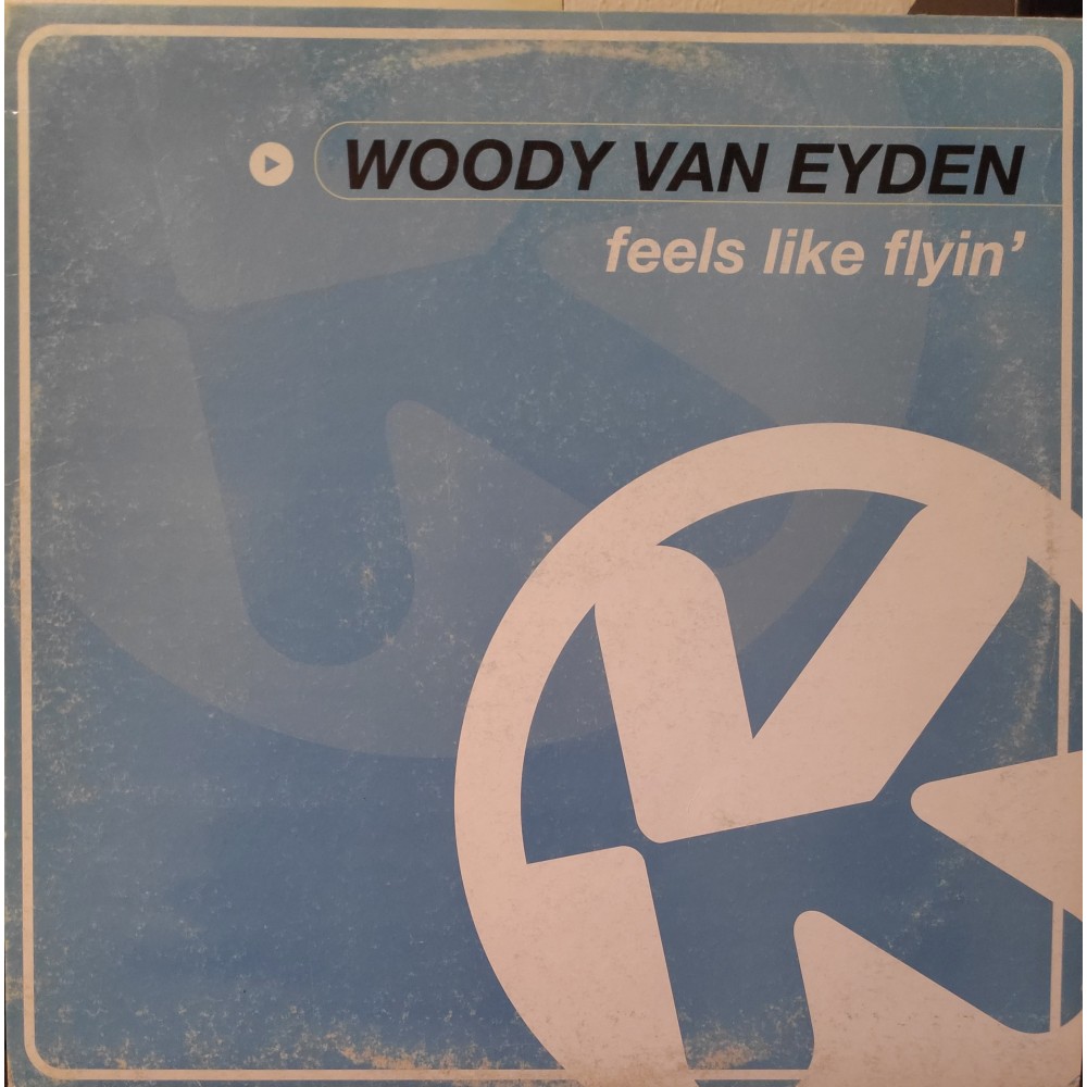 Woody van Eyden ‎– Feels Like Flyin (VALE MUSIC)