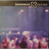 copy of Überdruck ‎– Now Or Never