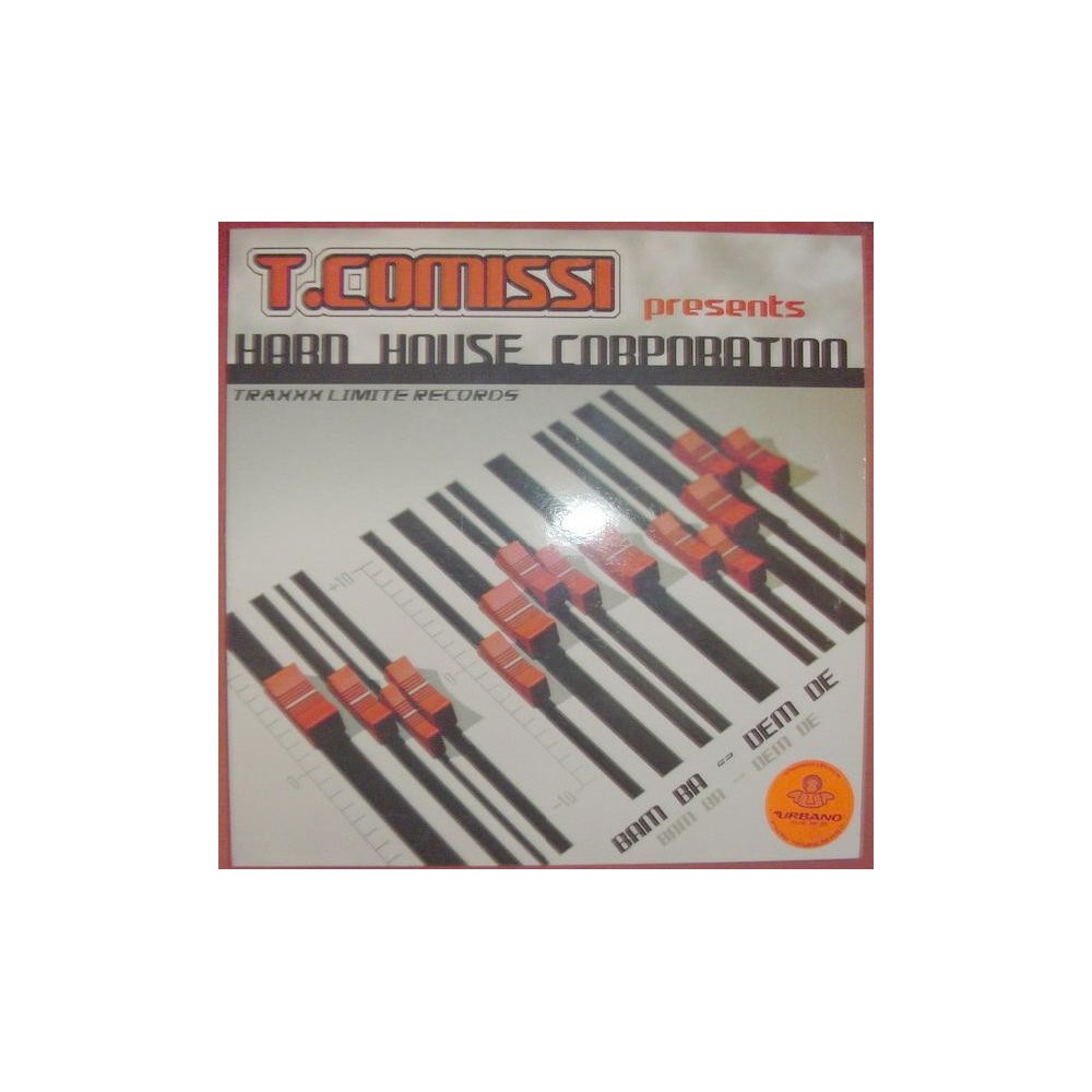 T-Comissi presents Hardhouse Corporation - Bam Ba - Dem De(2 MANO,HARDHOUSE MUY BUENO¡¡)