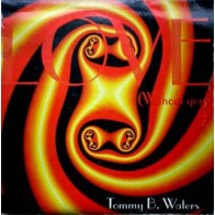 Tommy B. Waters – Love (Without You) (IMPORTACIÓN)