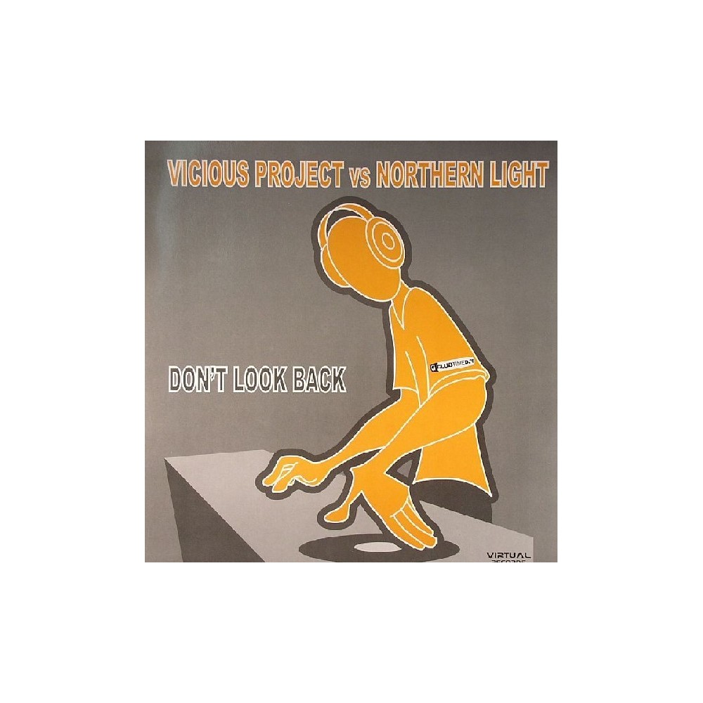 Vicious Project  vs Northern Light - Don't Look Back(CANTADITO PELOTAZO¡¡ NUEVO¡¡)