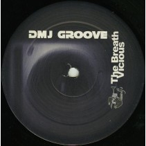 DMJ Groove – The Breath / Vicious