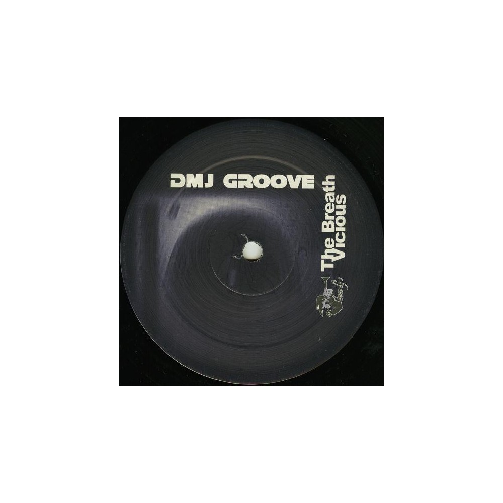 DMJ Groove – The Breath / Vicious (TEMAZO DEL 99 BUSCADISMO¡¡)