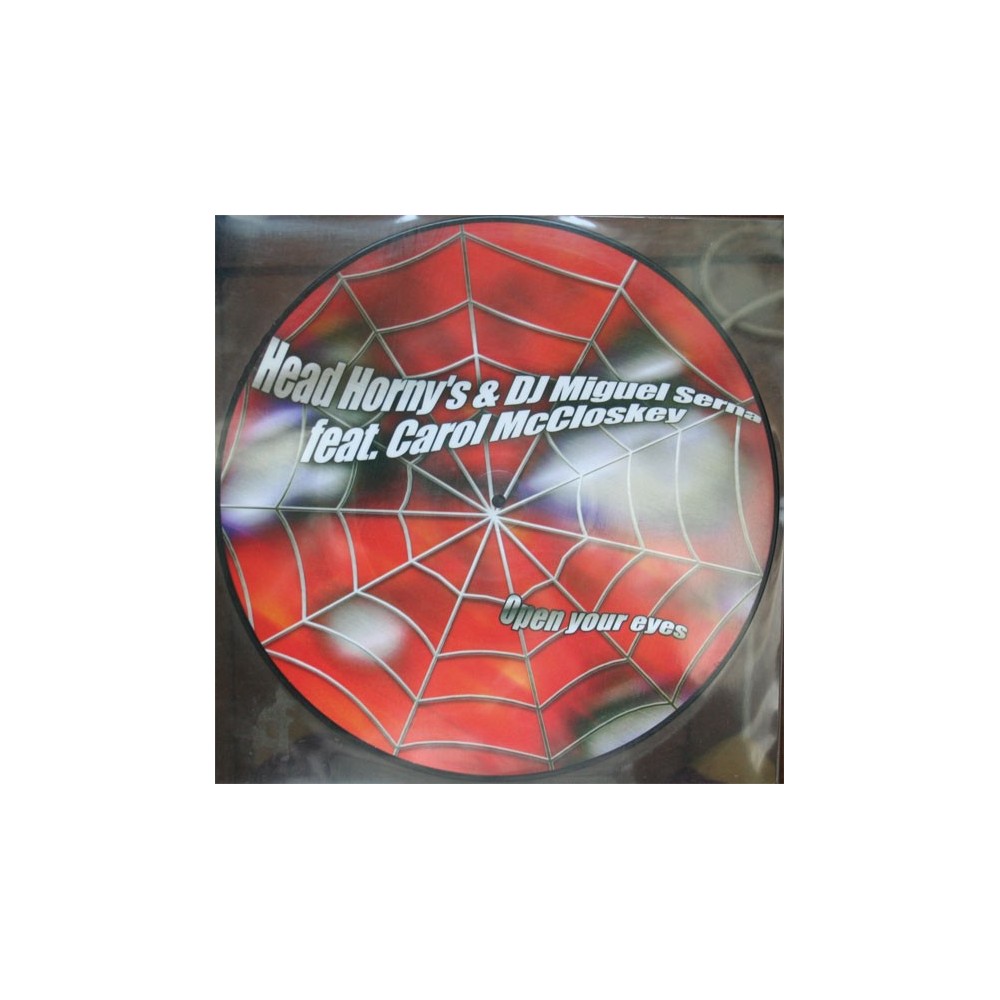 Head Horny's & DJ Miguel Serna  feat. Carol McCloskey - Open Your Eyes(2 MANO,COMO NUEVO¡¡ PELOTAZO¡¡)