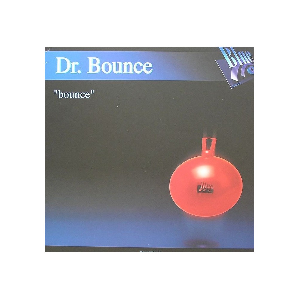 Dr. Bounce ‎– Bounce (BLUE RECORDS)