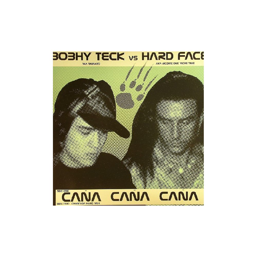Bobhy Teck vs. Hard Face ‎– Caña Caña Caña