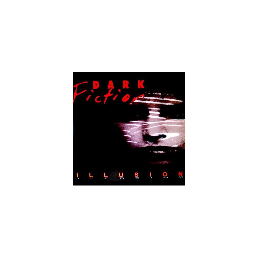 Dark Fiction ‎– Illusion