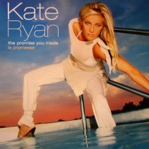 Kate Ryan ‎– The Promise You Made / La Promesse