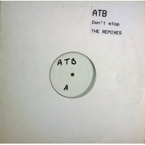 ATB – Don't Stop! (The Remixes) (INCLUYE REMIX SIGNUM¡¡)