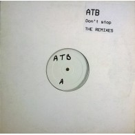 ATB – Don't Stop! (The Remixes)