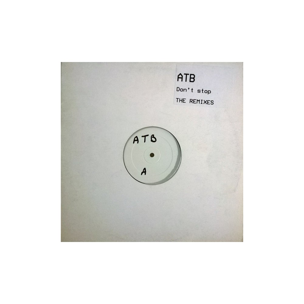 ATB – Don't Stop! (The Remixes)