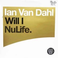 Ian Van Dahl ‎– Will I (NULIFE)