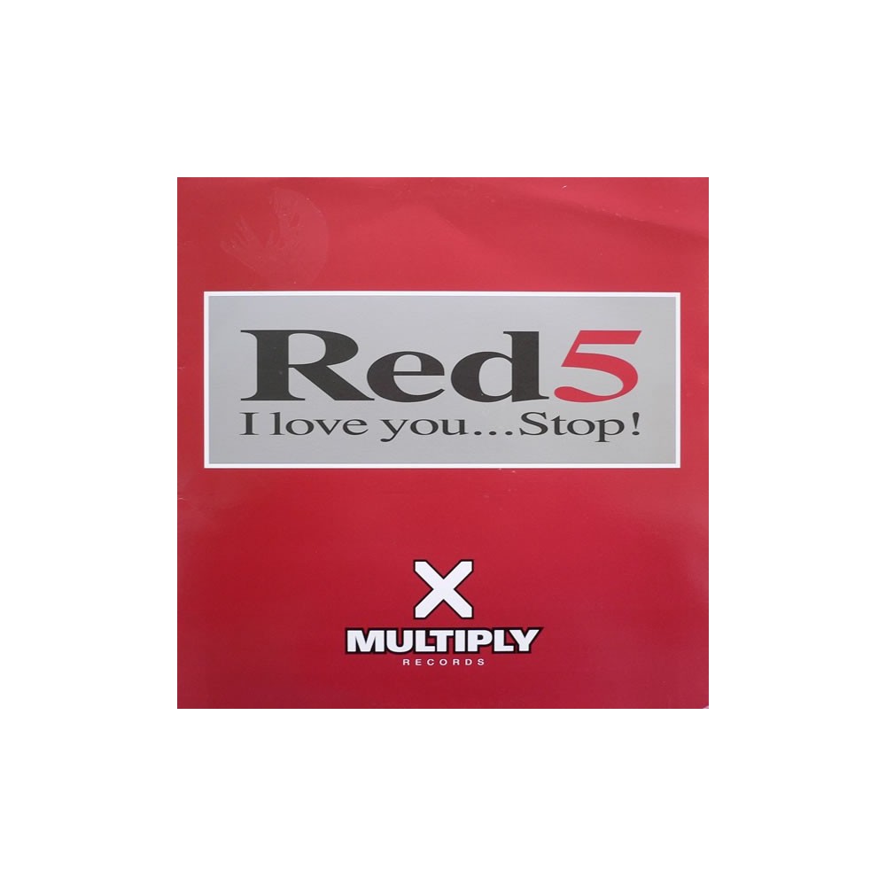 Red 5 ‎– I Love You... Stop! (MULTIPLY RECORDS)